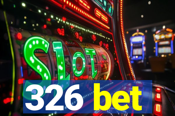 326 bet